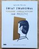 Agnieszka Taborska Świat zwariował. Poradnik surrealistyczny. Jak przeżyć